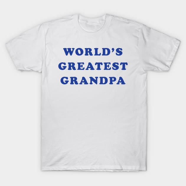 World's Greatest Grandpa T-Shirt by tvshirts